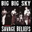 Big Big Sky: A Recorded History of Savage Beliefs (1983-84)