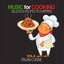 Music for cooking Delicious Recipes to Surprise Vol. 6 (Italian Cuisine)