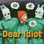 Dear Idiot - Single