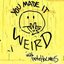 You Made It Weird with Pete Holmes