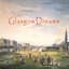 Glasgow Dreams