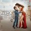 Zero (Original Motion Picture Soundtrack)