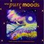 New Pure Moods