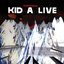 Kid A (Live)