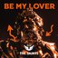 Be My Lover - Single