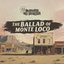 The Ballad Of Monte Loco