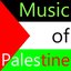 Music of Palestine (Palestinian Music)