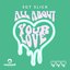 All About Your Love