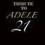 Tribute To Adele 21