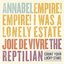 Annabel / Empire! Empire! (I Was a Lonely Estate)/ Joie De Vivre / The Reptilian (4-Way Split)