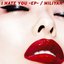 I HATE YOU -EP-