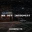 My Pet Introvert