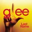 Last Name (Glee Cast Version) [feat. Kristin Chenoweth] - Single
