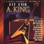 L.A. Blues Authority Vol. Iv: Fit for a King