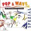 Pop & Wave Spezial - Die Deutschen Wave-Klassiker