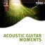 Acoustic Guitar Moments