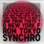 SYNCHRO / FROM TOKYO TO NEW YORK