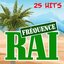 Fréquence Raï (25 Hits)