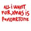 All I Want for Xmas Is Pondertone