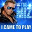 WWE: I Came to Play (The Miz)