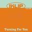 Turning for You (Remix 2011)