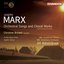 Marx, J.: Orchestral Songs / Choral Music
