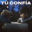 TÚ CONFÍA