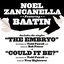 Noel Zancanella Featuring Baatin