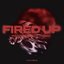 Fired Up