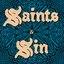 SAINTS & SIN