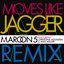 Moves Like Jagger (remix)