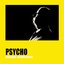 Psycho (The Original Soundtrack)