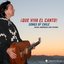 ¡Que Viva el Canto! Songs of Chile: Rafael Manríquez and Friends