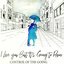 I Love You but It's Going to Rain