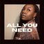 All You Need - Single