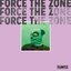 Force the zone