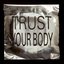 Trust Your Body