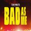 Bad As Me (single)