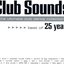 Club Sounds - Best Of 25 Years [Explicit]