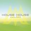 HOUSE×HOUSE mixed by MAKAI