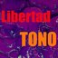 Tono Libertad
