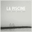 La piscine, an invitation by Laetitia Sadier to keep on swimming