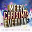 Merry Christmas Everyone: 50 Christmas Pop Classics