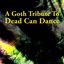 A Goth Tribute to Dead Can Dance