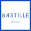 Bastille Mashups