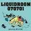 LIQUIDROOM 070701