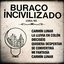 Buraco Incivilizado I y II. 1984 / 86