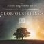 Glorious Things