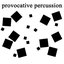 Provocative Percussion
