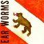 Ear Worms